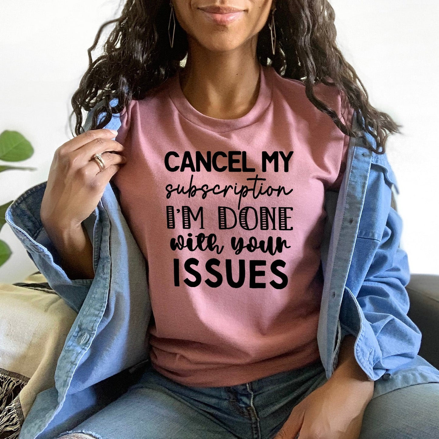 Cancel My Subscription T-shirt